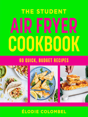 cover image of The Student Air Fryer Cookbook